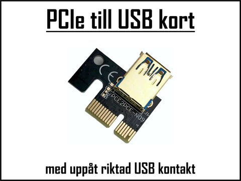 PCIe till USB kort med uppåt riktad kontakt
