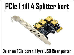 PCIe Splitter Adapter kort, delar 1 PCIe till 4 PCIe USB Riser kontakter